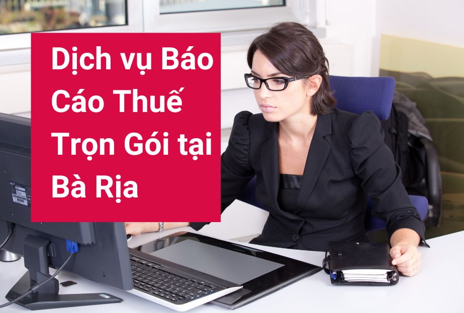 Dịch vụ báo cáo thuế trọn gói